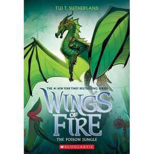 The Poison Jungle (Wings of Fire #13): Volume 13 -- Tui T. Sutherland